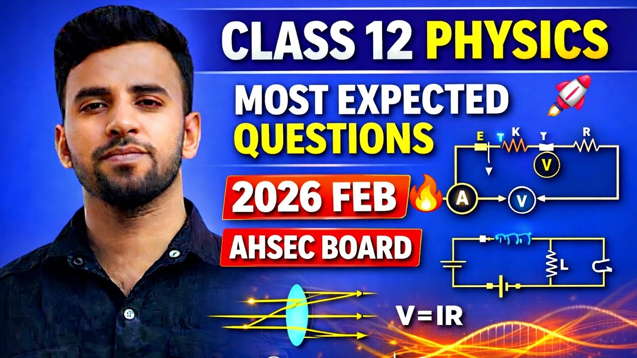 HS Final 2026 Most Important Questions Physics Class 12🔥 || AHSEC BOARD || 2026 