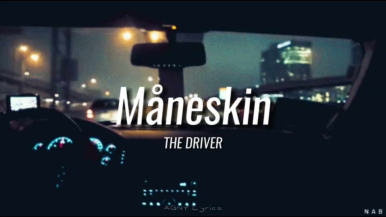 M&aring;neskin - THE DRIVER (Letra/Lyrics - Traducida al espa&ntilde;ol)