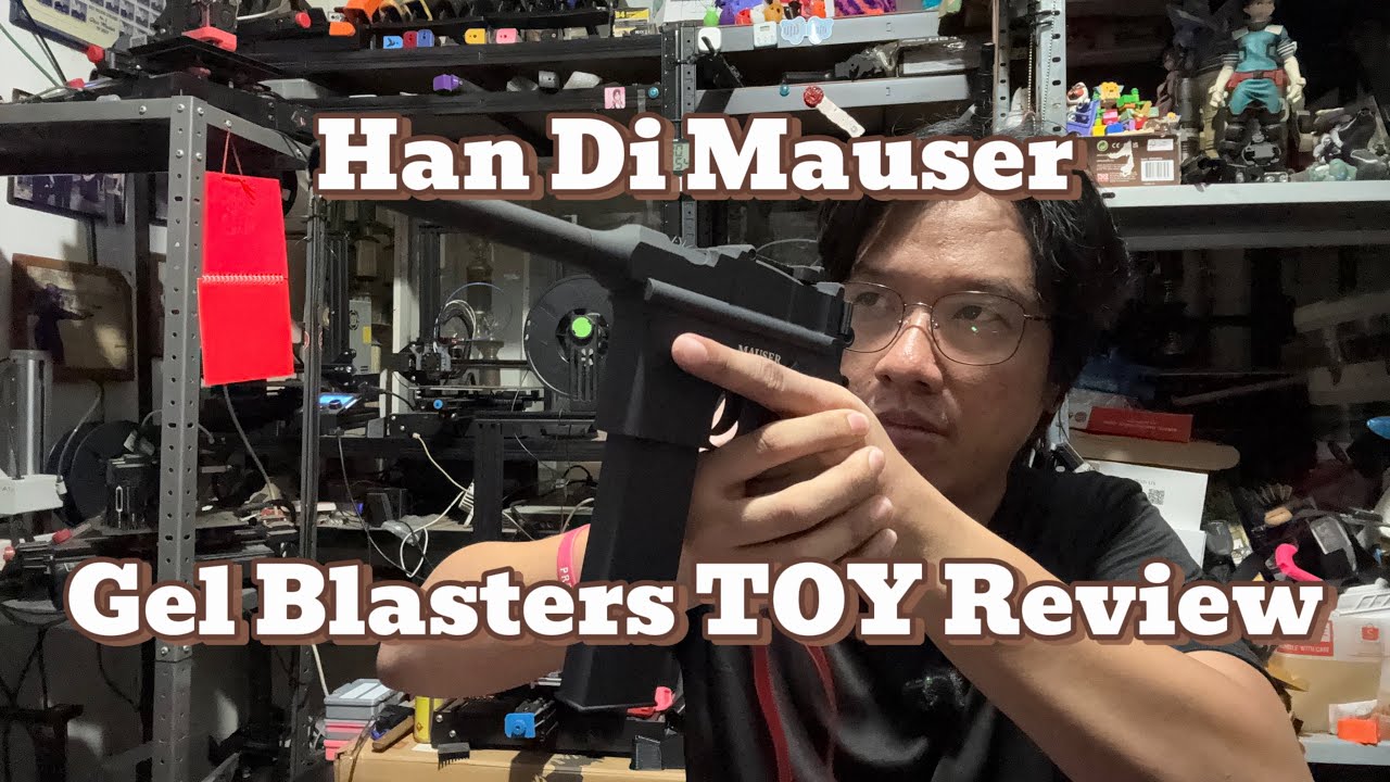 Han Di Mauser Gel Blasters TOY Review