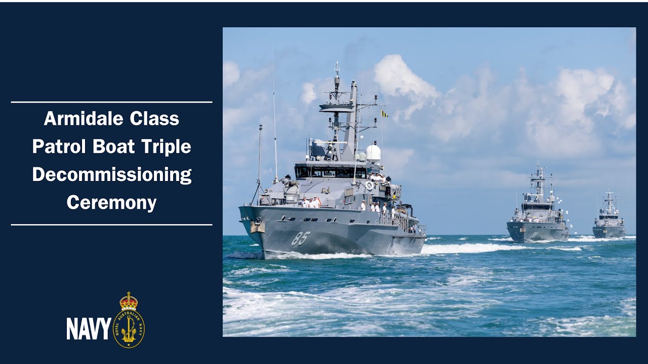 Armidale Class Patrol Boat Triple Decommissioning Ceremony
