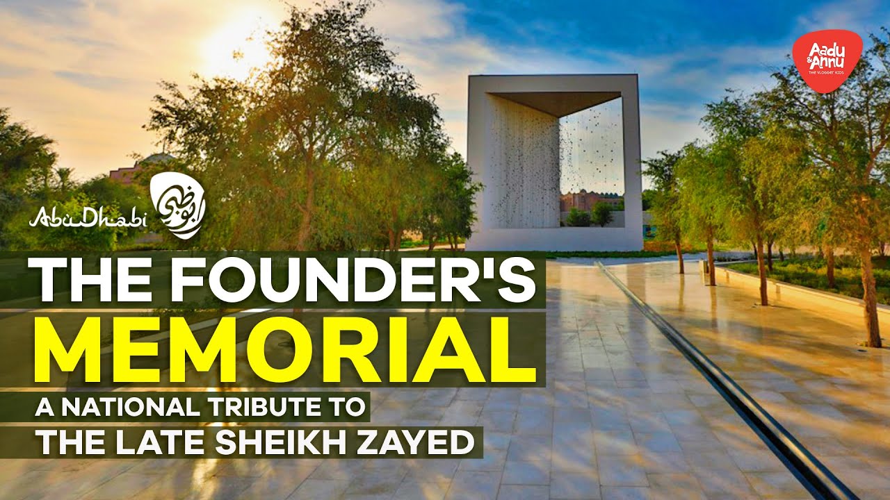 The Founder’s Memorial Abu Dhabi | A Permanent National Tribute to the Late Sheikh Zayed | Vlog #24