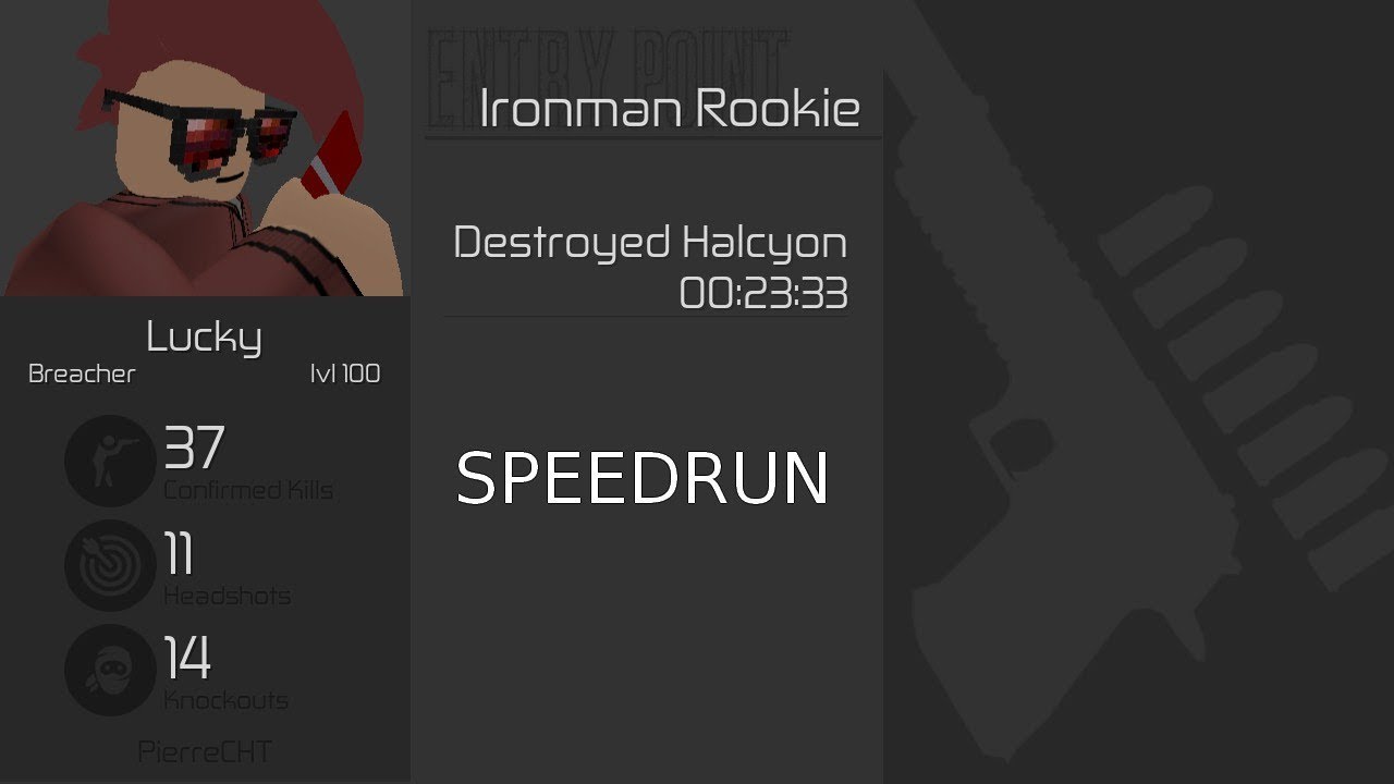 Entry Point Speedrun - Ironman - 23:33 (Rookie - Solo)