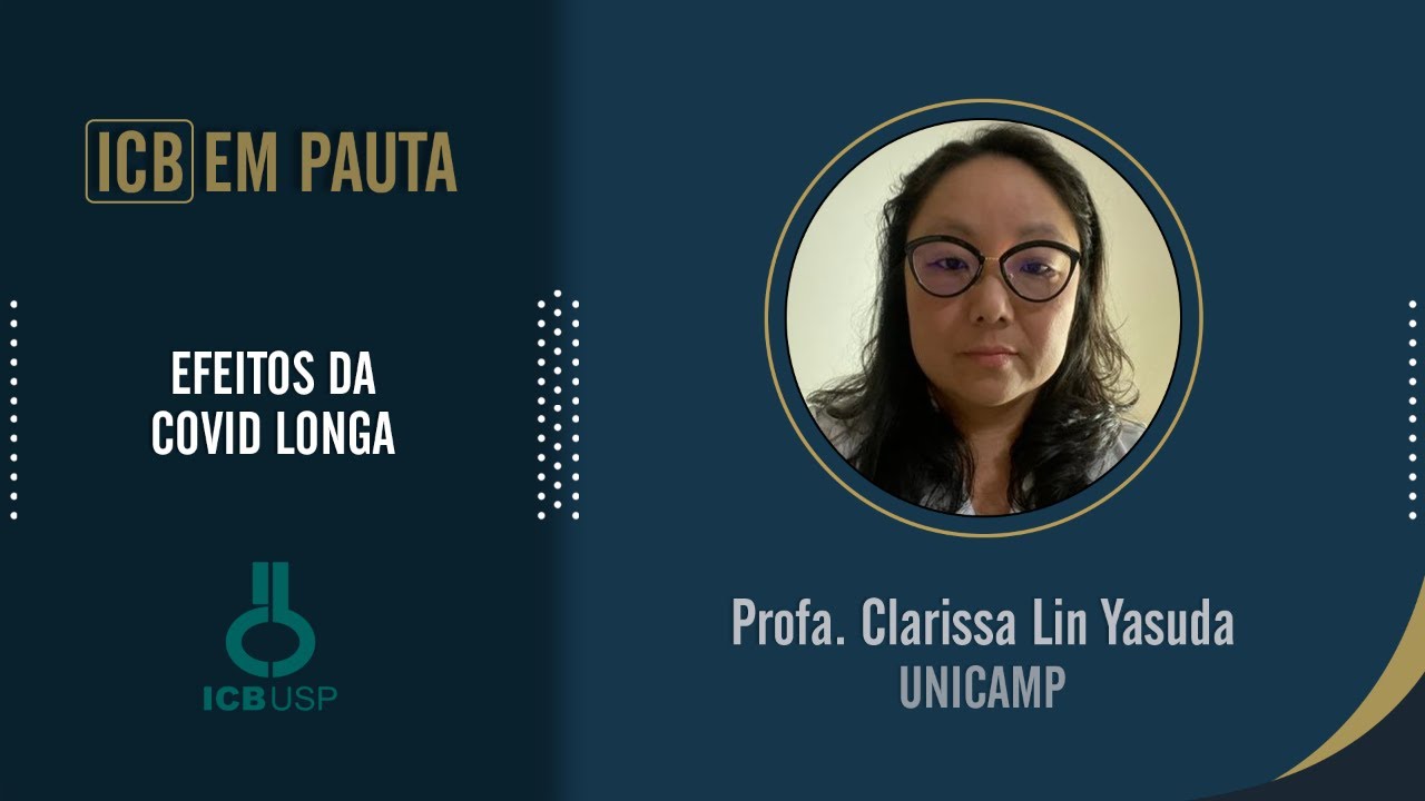 EFEITOS DA COVID LONGA | Profa. Clarissa Lin Yasuda