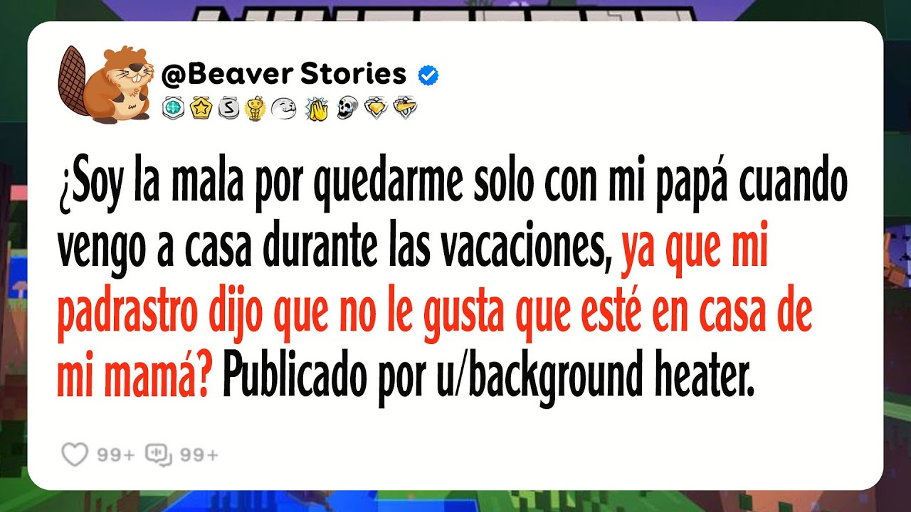 ¿Soy la mala por quedarme solo con mi papá cuando vengo a casa durante las vacaciones, ya que mi ...