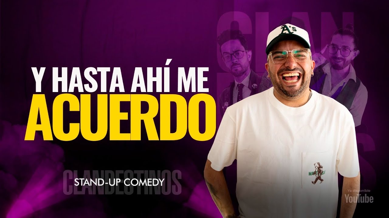 Y hasta ahí me acuerdo. CLANDESTINOS STAND UP T2 Ep 2.