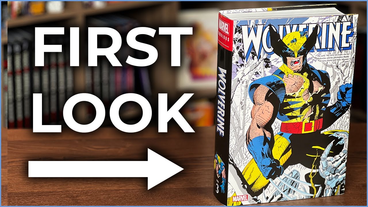 Wolverine Omnibus Vol  3 Overview | Blood & Claws | Weapon X Sequel |