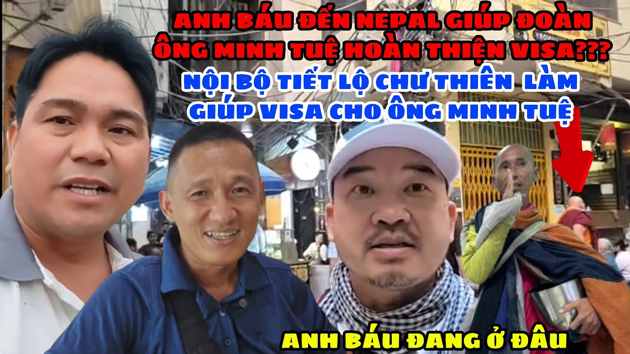 🔥 Anh Báu Đã Tới Nepal??? Lộ Thông Tin Chư Thiên Giúp Đoàn Ông Minh Tuệ Làm Visa...