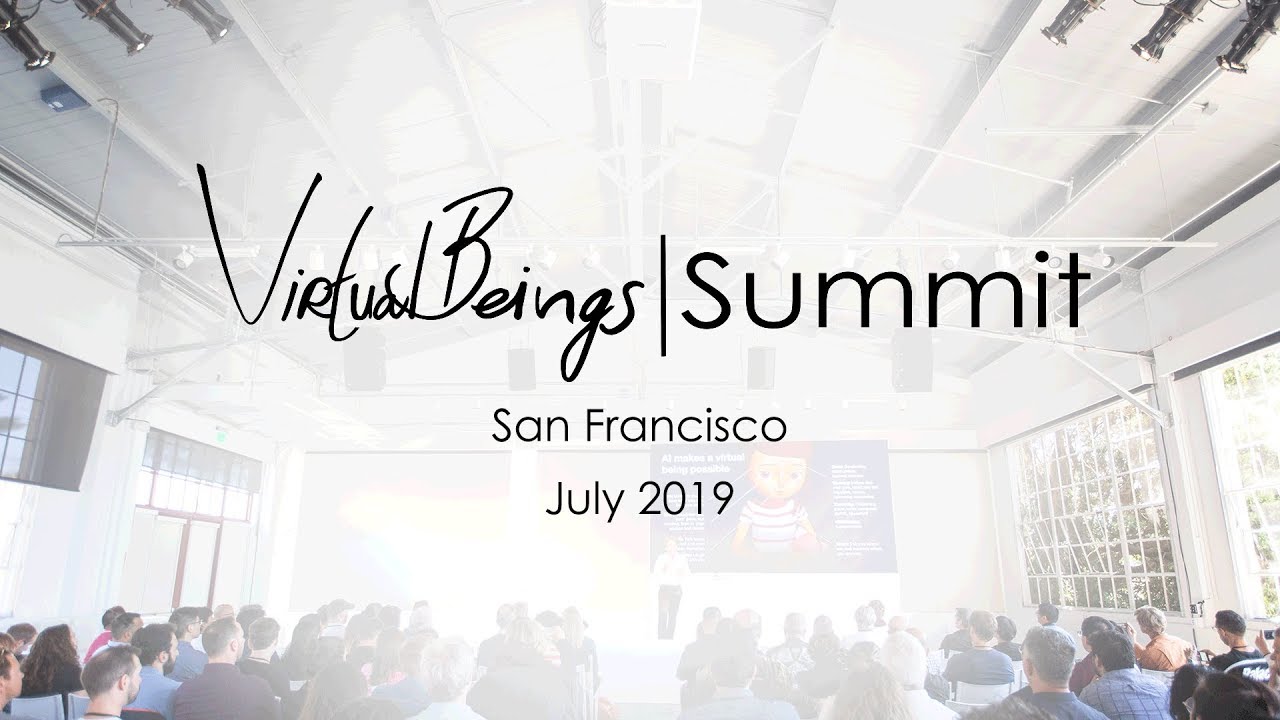 Virtual Beings Summit Recap | San Francisco 2019