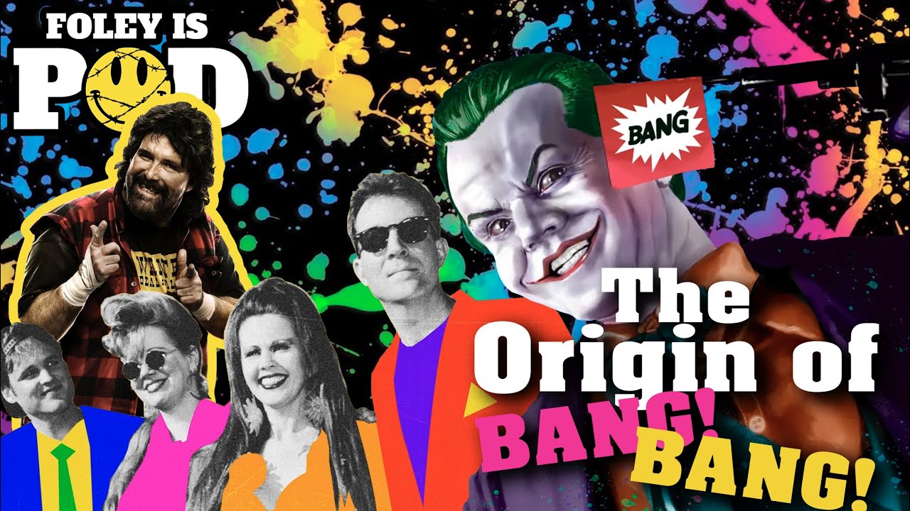 Mick Foley Shoots On The Origin Of Bang! Bang!