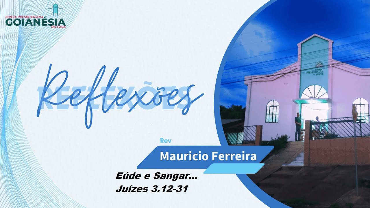 REFLEXÕES: Eúde e Sangar - Juízes 3.12-31