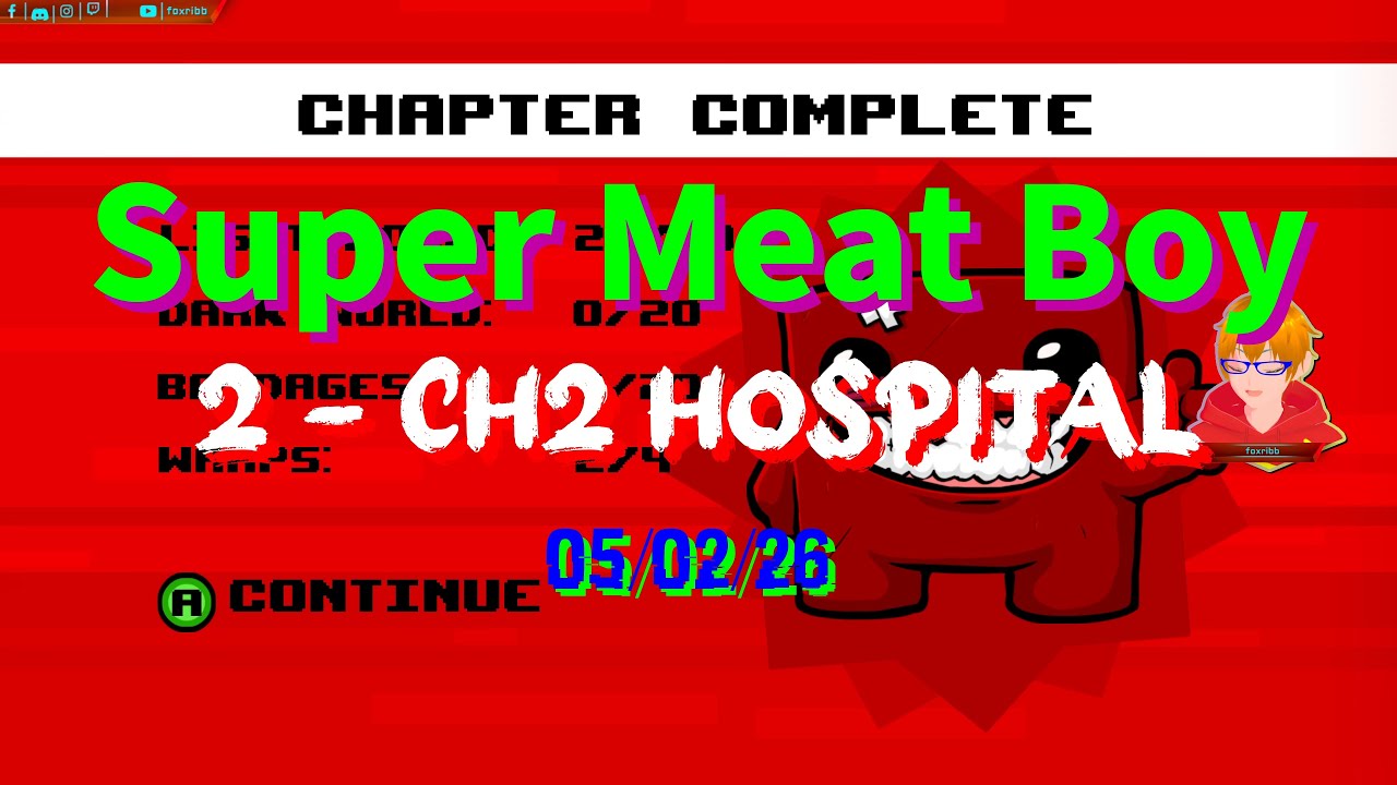 Super Meat Boy - #2 [4K] - CH2 Hospital - 05/02/26