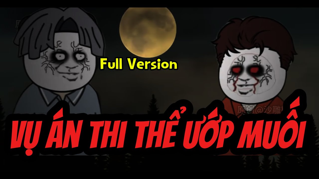 Full Version | Vụ Án Thi Thể Ướp Muối | Hoạt Hình Kinh Dị | MNT Vietsub
