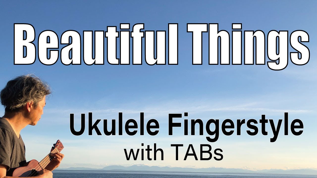 Beautiful Things (Benson Boone) [Ukulele Fingerstyle] Play-Along with TABs