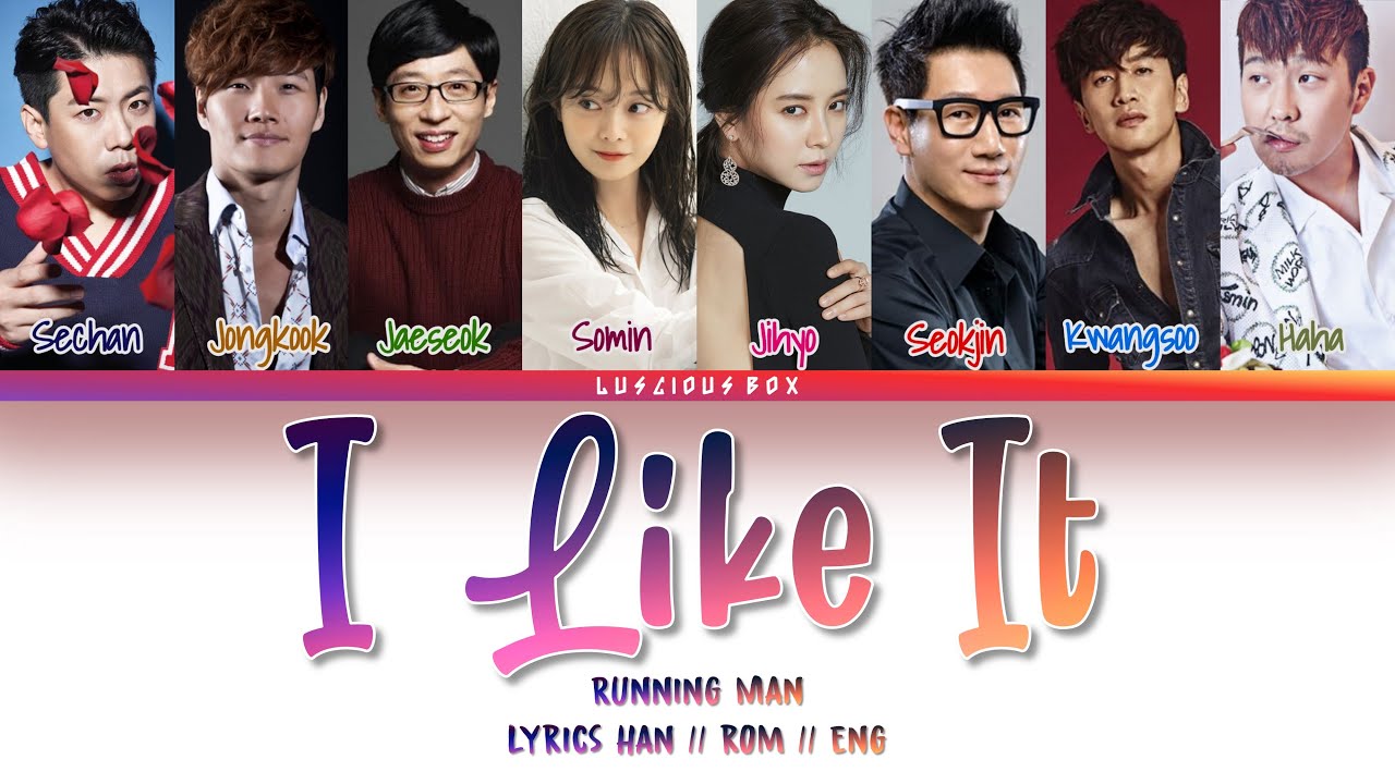 RUNNING MAN - I Like It (Color Coded Lyrics/가사 Han//Rom//Eng)