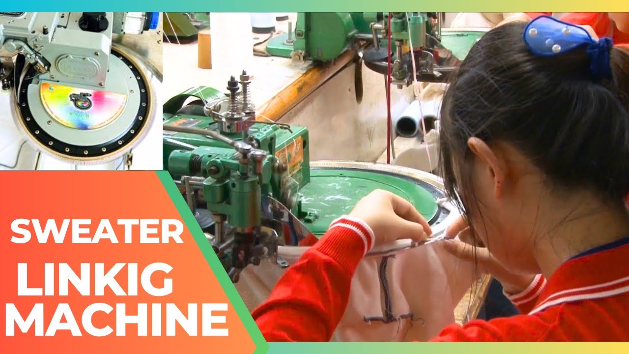 Sweater Linking Machine - Linking or Seaming Process of Knitted weater