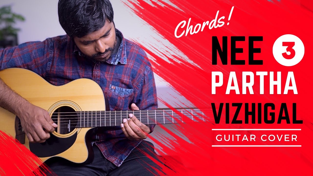 3 - Nee Partha Vizhigal | Full Song | Guitar Cover with Chords | Asher Thomas
