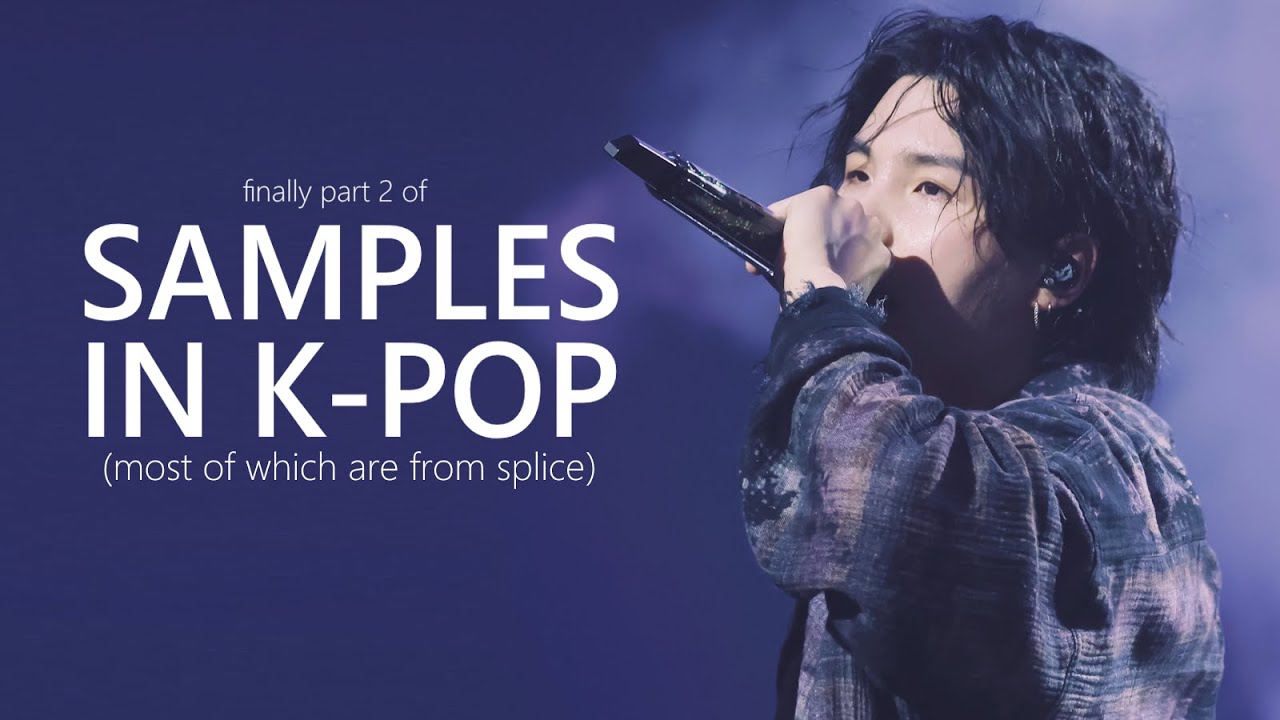 SAMPLES in k-pop (part 2)