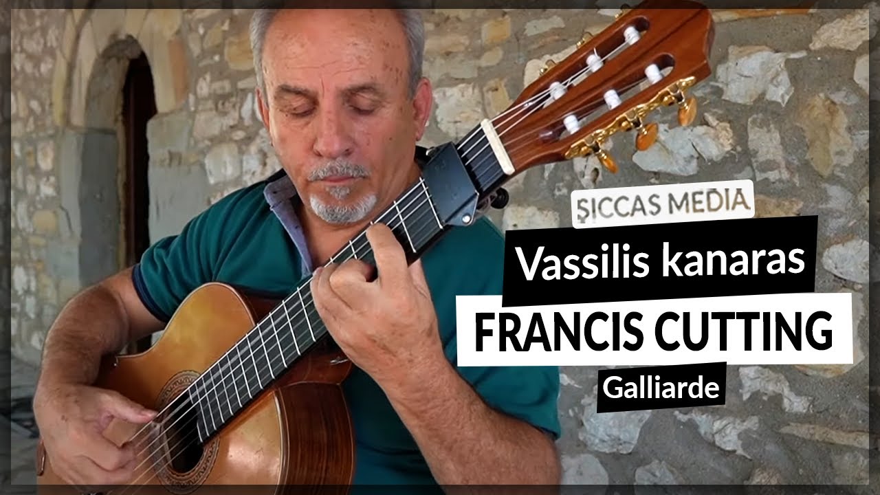 Vassilis Kanaras plays Galliarde by Francis Cutting | Siccas Media