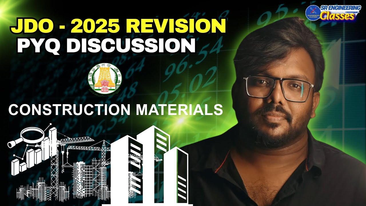 CONSTRUCTION MATERIALS |  JDO - 2025 REVISION |  PYQ DISCUSSION