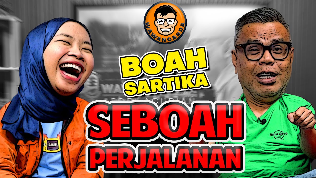 WAWANCANDA BOAH SARTIKA - SEBOAH PERJALANAN