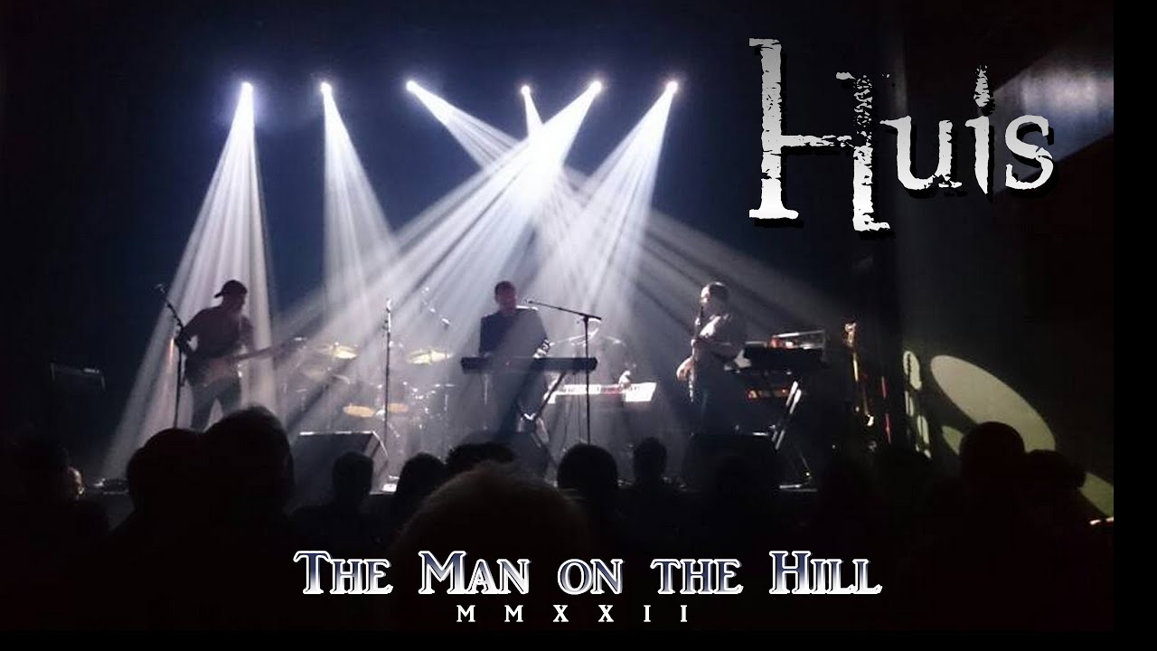 HUIS -  Man on the Hill 2022