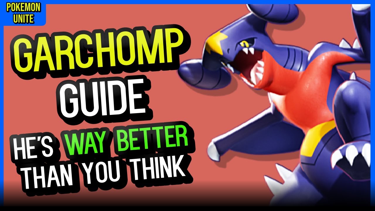Pokemon Unite - GARCHOMP GUIDE In-Depth + How He WINS Solo Queue Games. (Stats, Skills, Items)