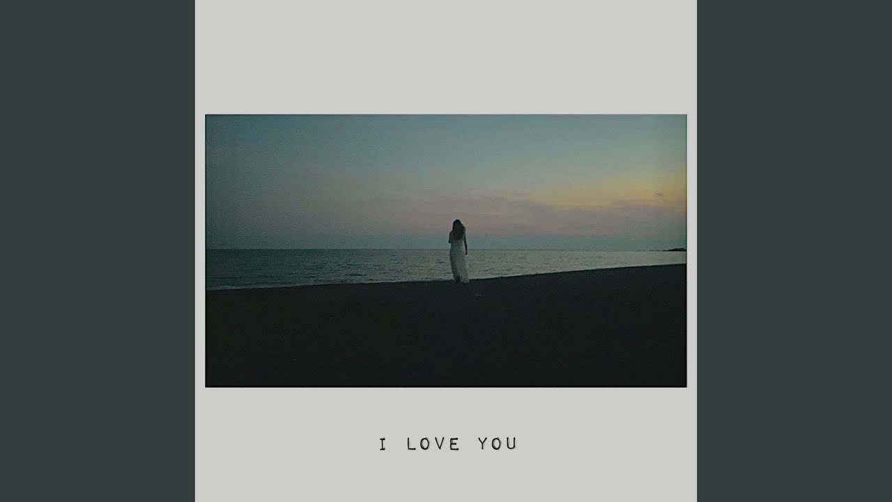 I love you