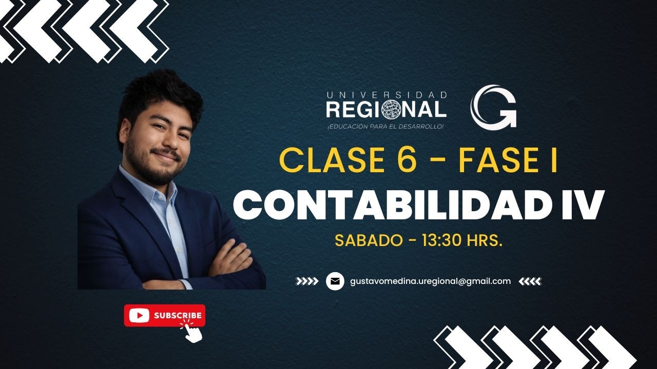 CONTABILIDAD IV - CLASE 6 - 2026 - PLAN SABADO - 13:30 HRS.
