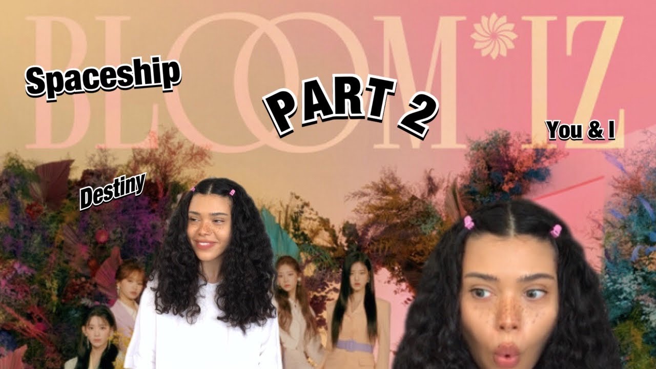 IZ*ONE 'BLOOM*IZ' Album First Listen! SPACESHIP/DESTINY/YOU & I | REACTION!!