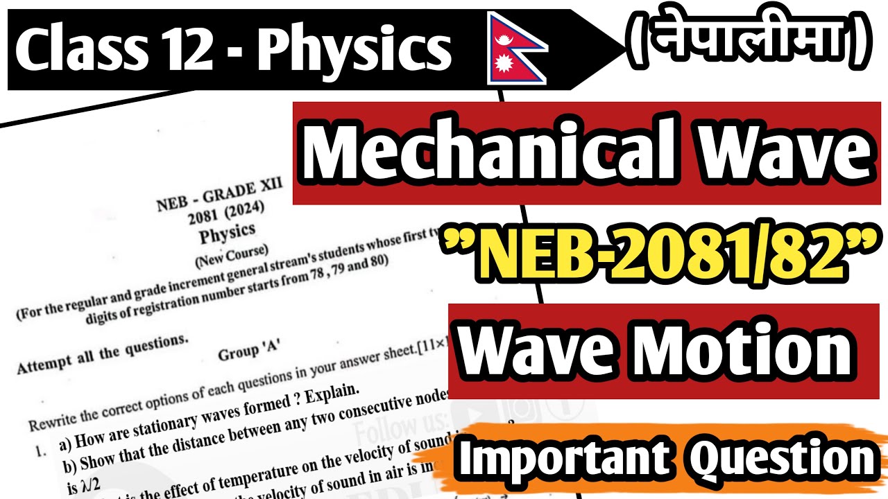 Wave Motion & Mechanical Waves || Important Questions -2082 || Numericals || Class 12 Physics || NEB