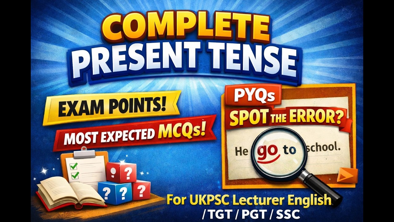 Complete Present Tense in  + Most Expected MCQs  Spot the Error | UKPSC Lecturer / TGT / PGT / SSC