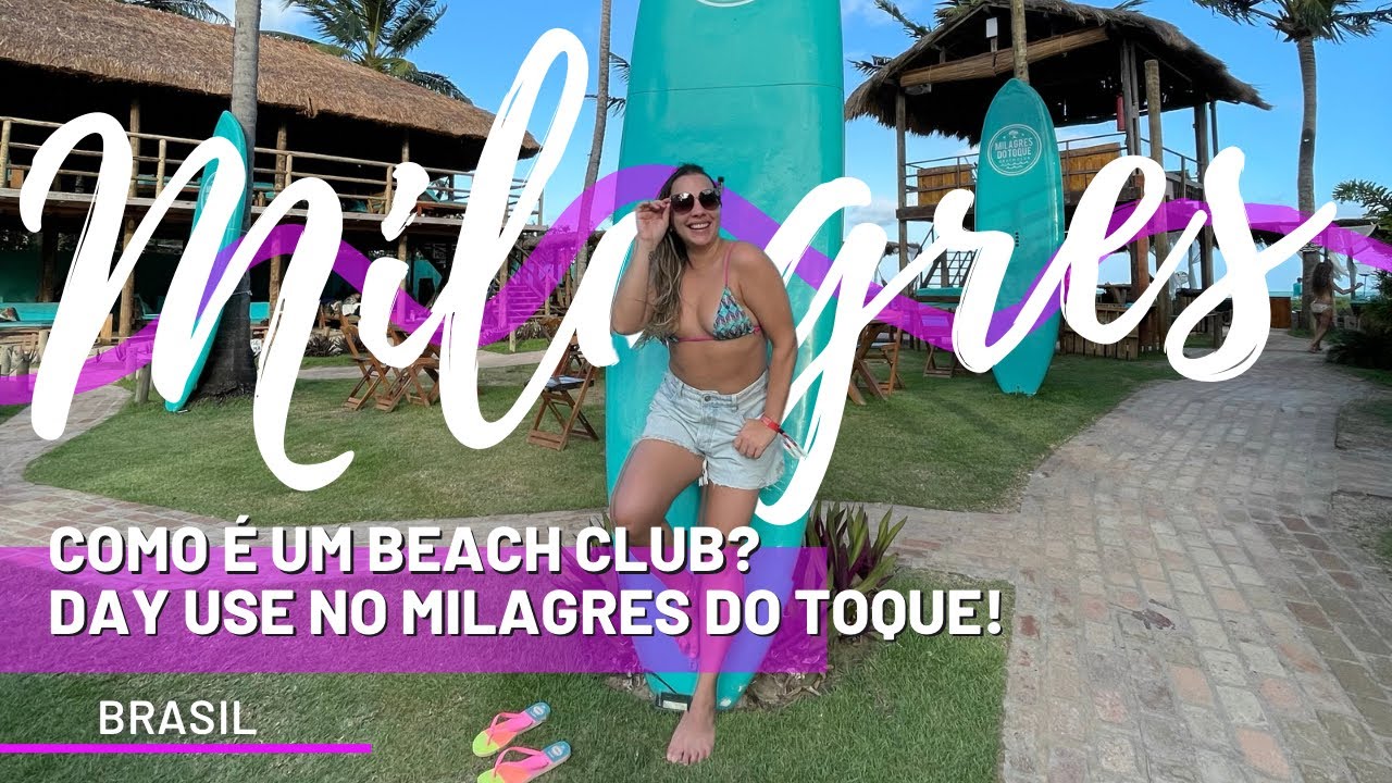Como é um beach club? Day use no Milagres do Toque!