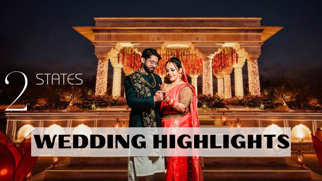Wedding Highlights | 2 states | Wedding story | Kerala Bride - UP Groom