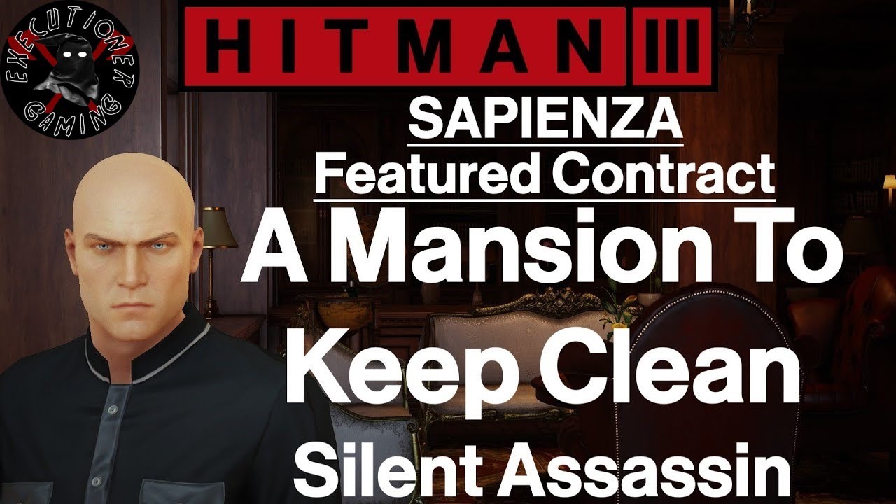 Hitman 3: Sapienza - Featured Contract - A Mansion To Keep Clean - Silent Assassin