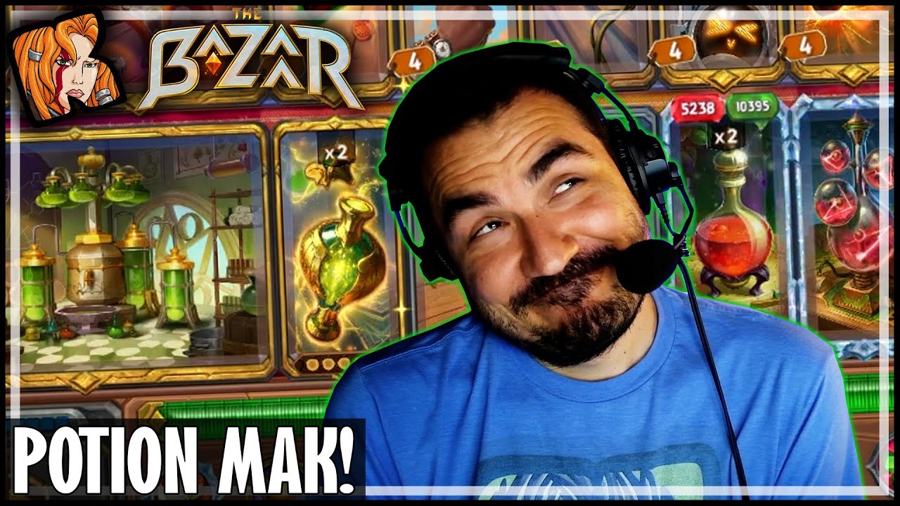 I LOVE POTION MAK! - The Bazaar