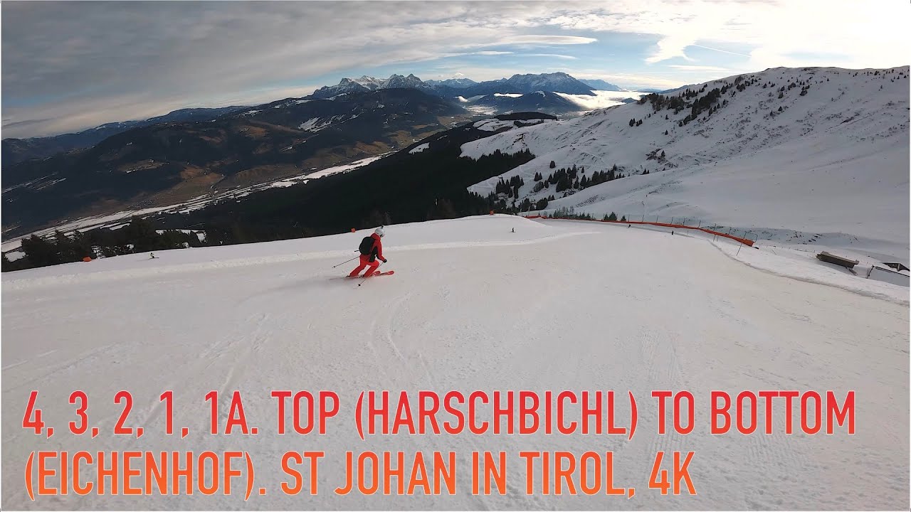 ⛷️ 4, 3, 2, 1, 1a. Top (Harschbichl) to Bottom (Eichenhof). St Johan in Tirol, 4K