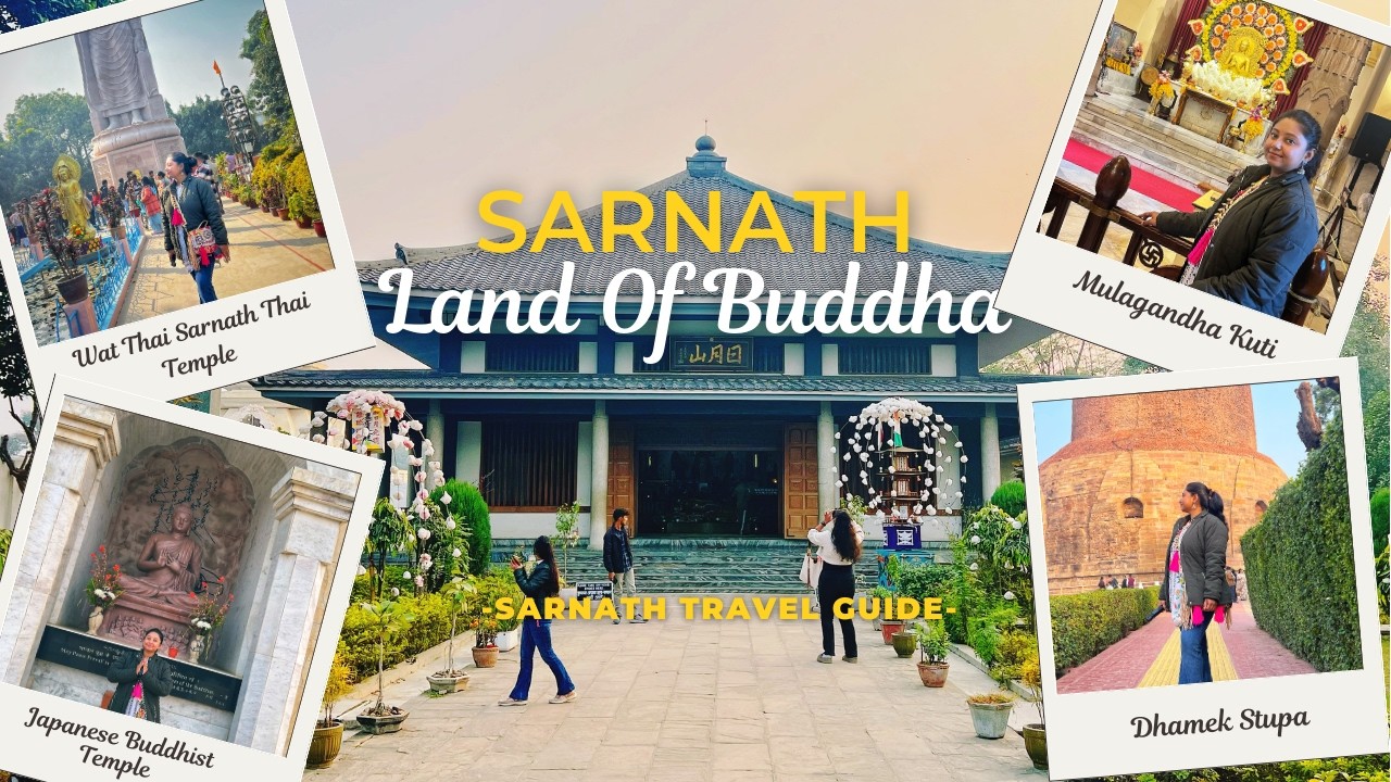 Sarnath Varanasi Travel Guide: Perfect Itinerary for 1 Day | Sarnath Temple Varanasi | Buddhist Site