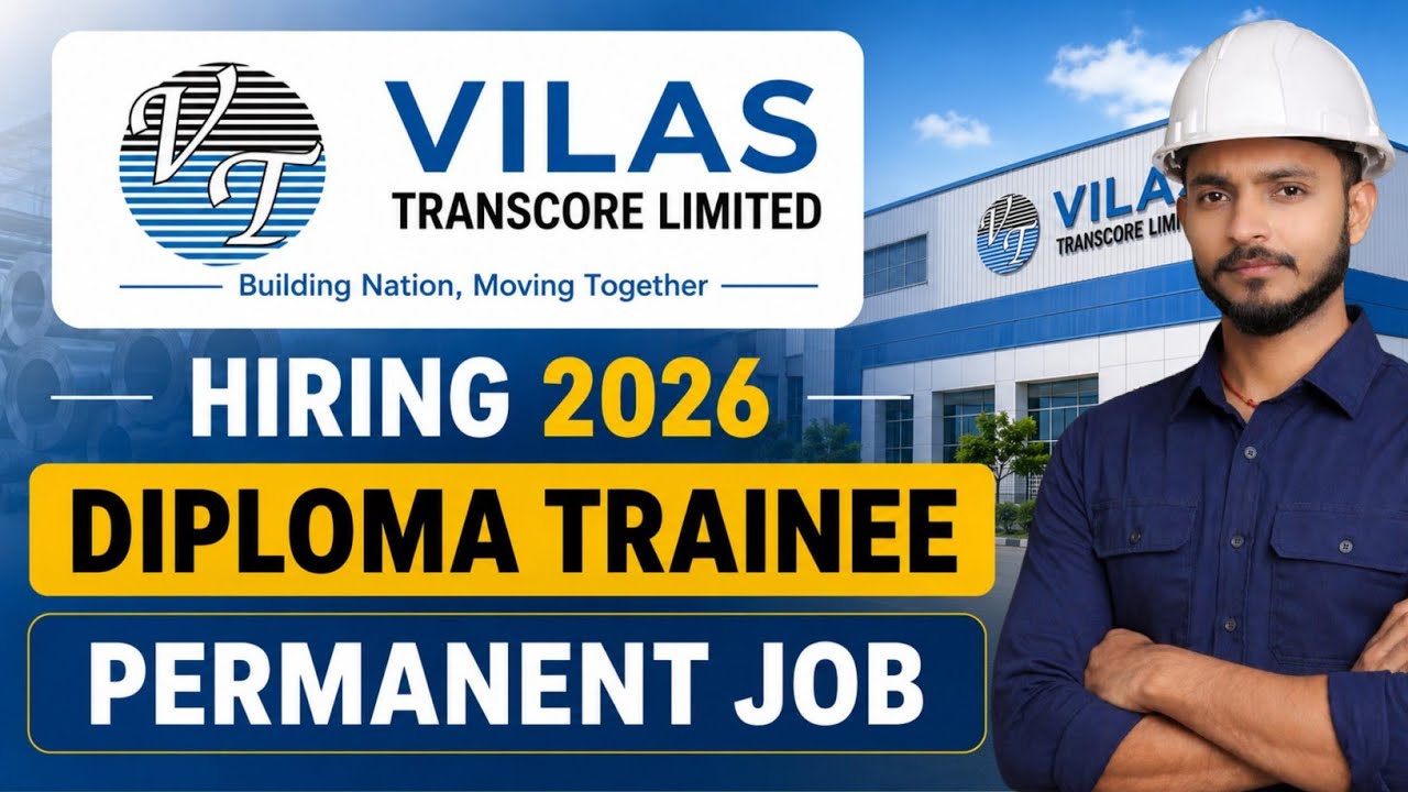 Vilas Transcore Limited Recruitment 2026 | Diploma Trainee | Permanent Job