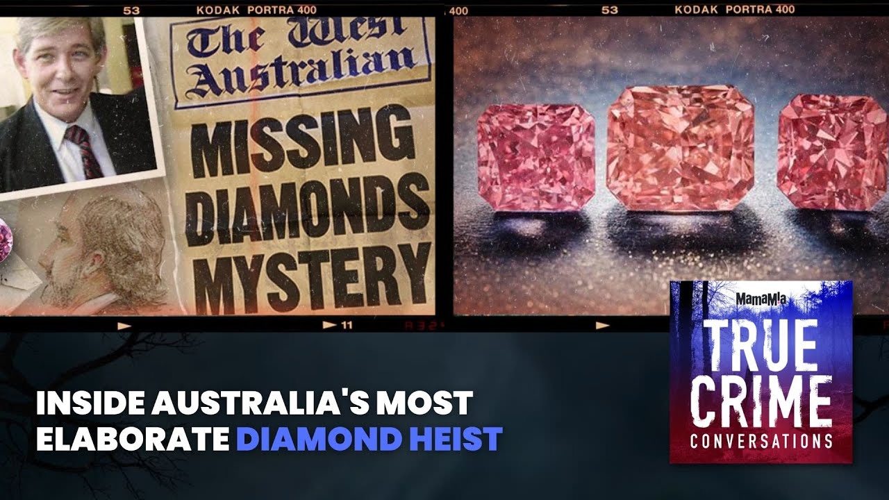 Inside Australia's Most Elaborate Diamond Heist | True Crime Conversations Podcast