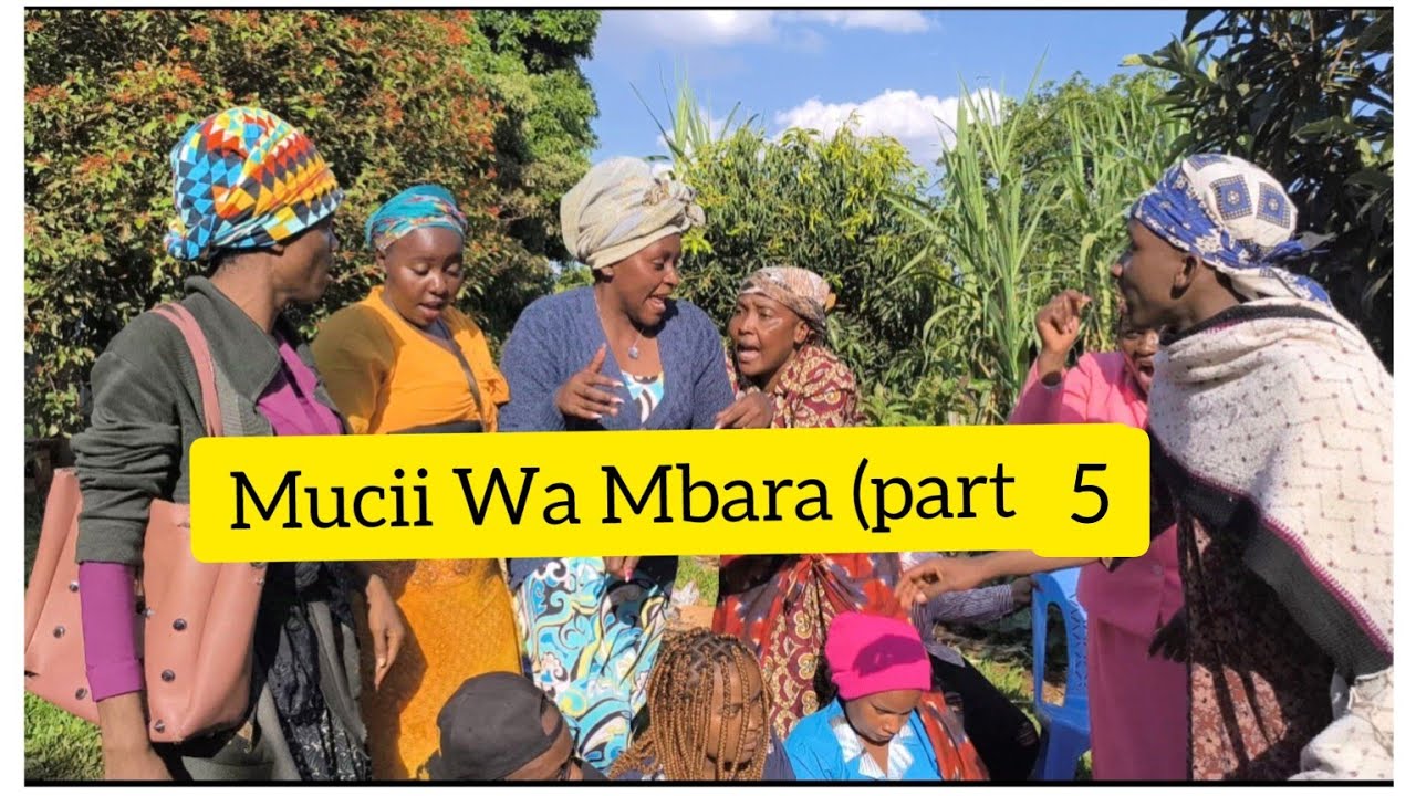 MUCII WA MBARA (Episode 5) // AIRU CONWOMEN