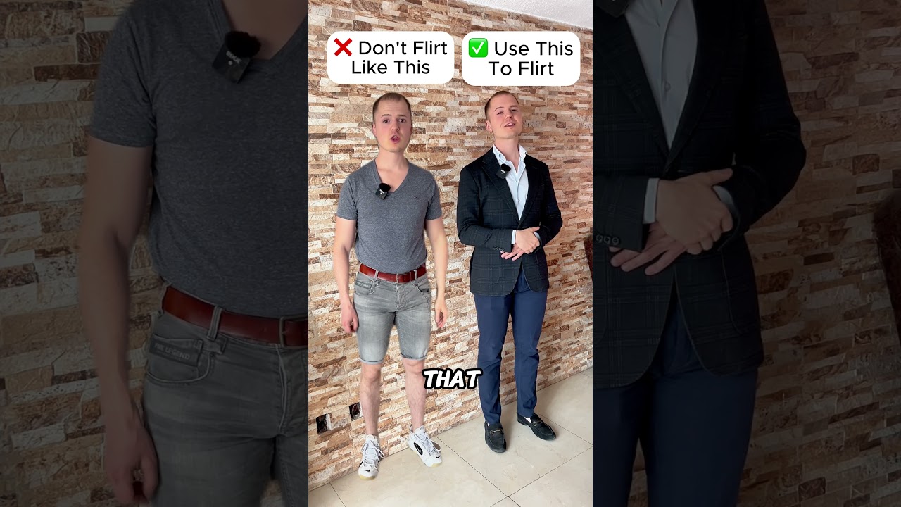 Don't Flirt Like This VS Use This to Flirt