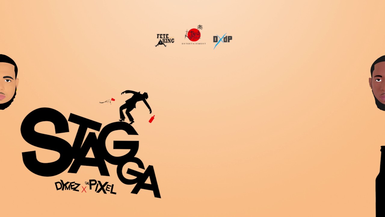Dymez x daPixel (DxdP) - Stagga 