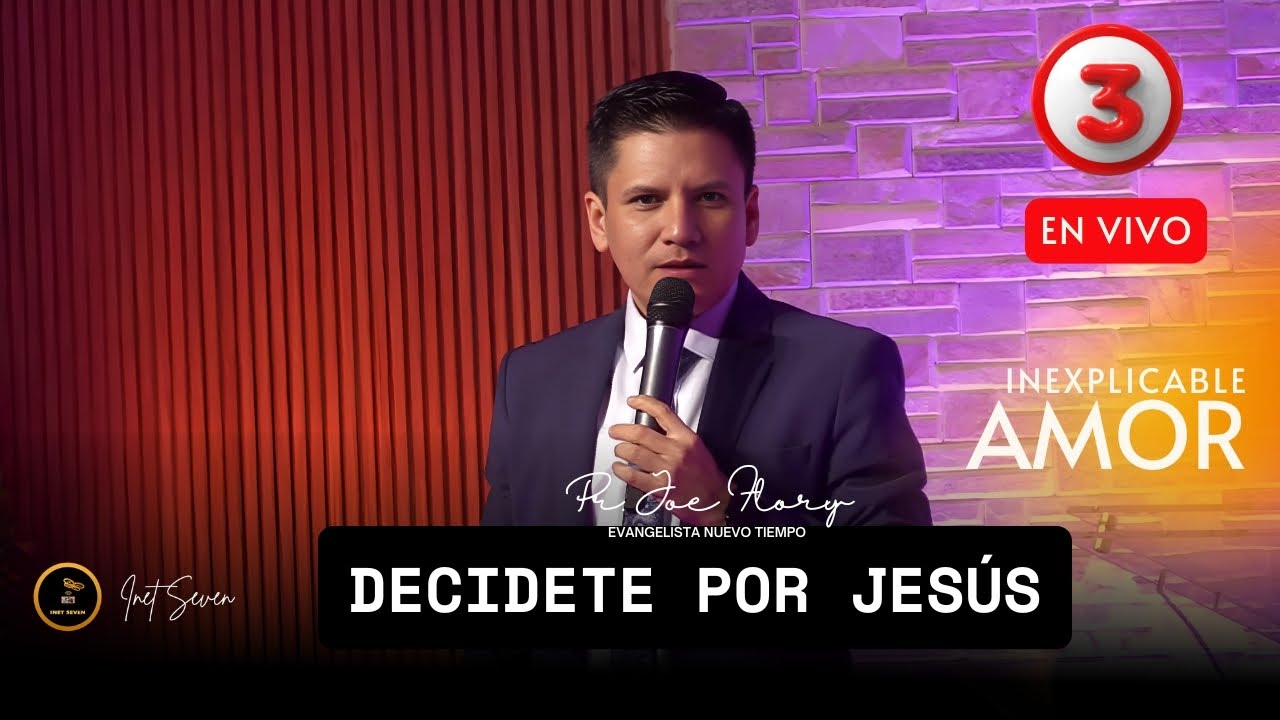 Pr Joel Flores - Decídete por Jesús #SemanaDeEvangelismo #iasd