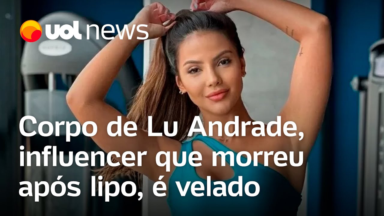 Luana Andrade é velada em SP; causa da morte foi embolia pulmonar após lipo no joelho