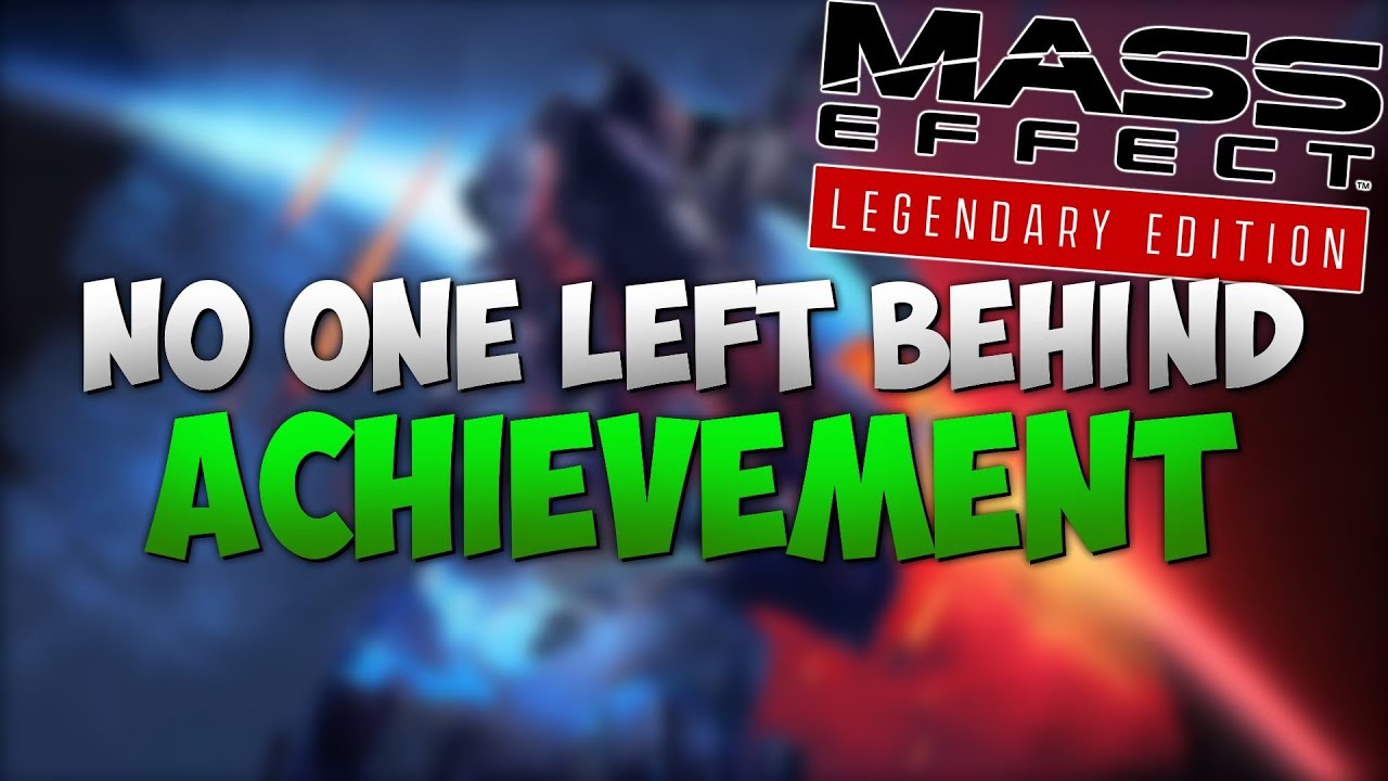 How To Unlock the 'No One Left Behind' Achievement in Mass Effect Legendary Edition (Mass Effect 2)