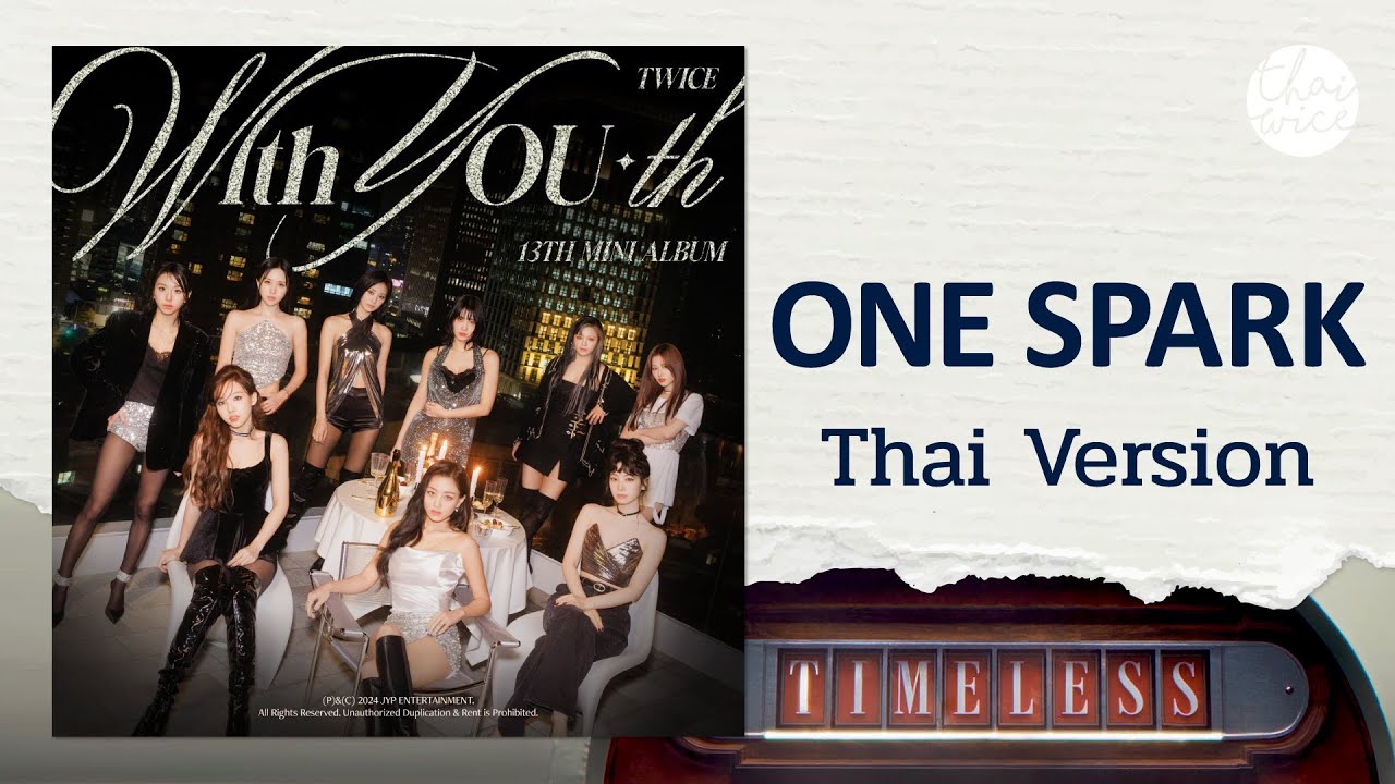 [Thaiwice Cover Thai Ver.] TWICE “ONE SPARK”