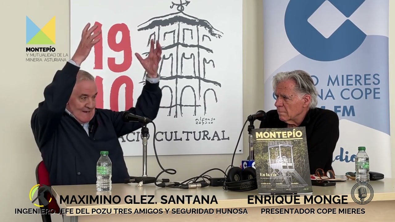 Historias de vida y mina📻 con Maximino Glez Santana, Ingeniero Jefe del Pozu Tres Amigos-Mieres.