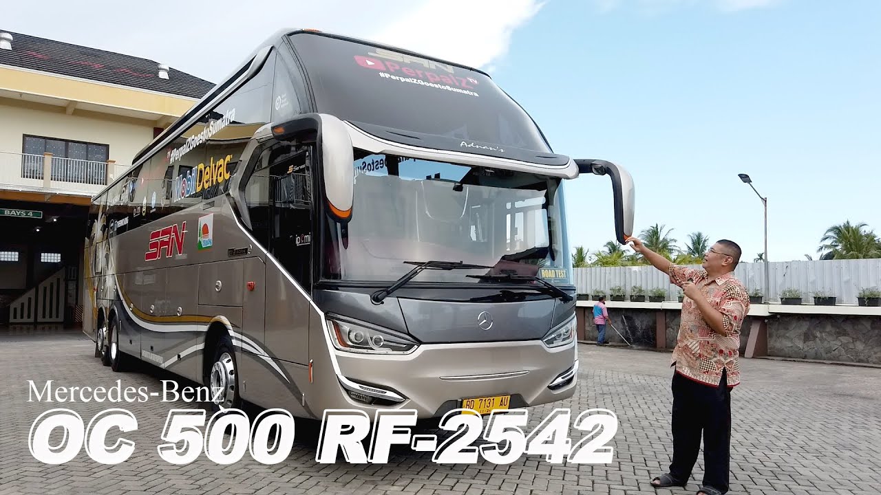 SUMBER ALAM TERTARIK BELI 2542..?? | Mercerdes Benz OC500RF 2542 Review PO SAN