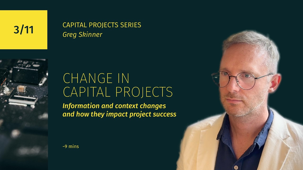 Understanding the two forms of change in capital projects, and their risks