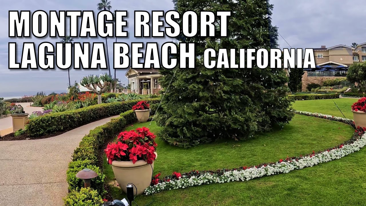 👟MONTAGE RESORT, LAGUNA BEACH CALIFORNIA